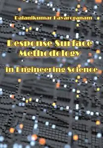 "Response Surface Methodology in Engineering Science" ed. by Palanikumar Kayaroganam