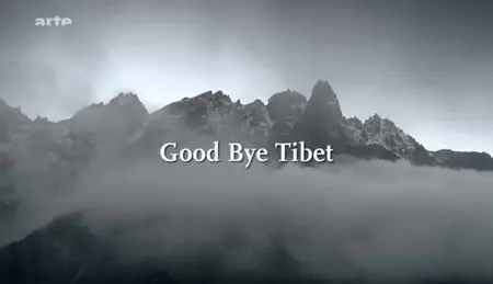 (Arte) Good Bye Tibet (2012)