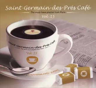 VA - Saint-Germain-des-Prés Café: The Must-Have Playlist From Paris Vol.15 (2013)