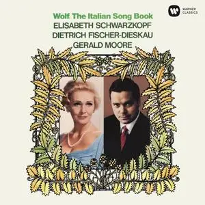 Elisabeth Schwarzkopf, Dietrich Fischer-Dieskau & Gerald Moore - Wolf: The Italian Songbook (2019) [24/96]