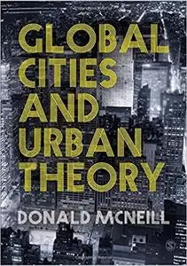 Global Cities and Urban Theory