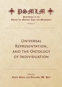 Universal Representation, and the Ontology of Individuation