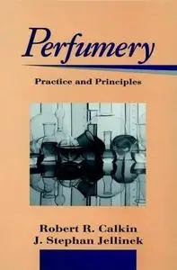 Perfumery: Practice and Principles, 1994-08