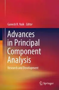 Advances in Principal Component Analysis: Research and Development