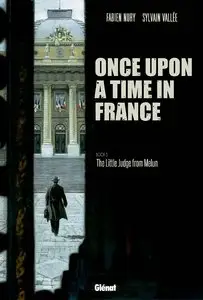 Once Upon a Time in France #5 - The Little Judge from Melun (2011)