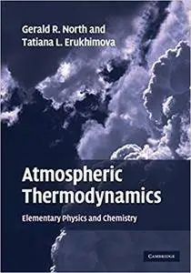 Atmospheric Thermodynamics: Elementary Physics and Chemistry (Repost)