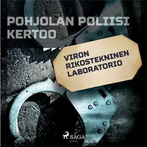 «Viron rikostekninen laboratorio» by Eri Tekijöitä