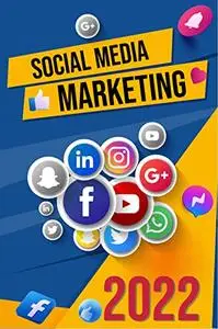 Social Media Marketing 2022