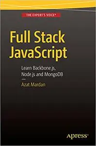 Full Stack JavaScript: Learn Backbone.js, Node.js and MongoDB (Repost)