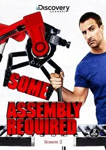 Discovery Channel - Some Assembly Required: Series 2 (2011)