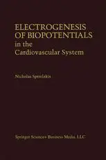 Electrogenesis of Biopotentials in the Cardiovascular System