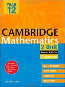 Cambridge 2 Unit Mathematics Year 12 Enhanced Version