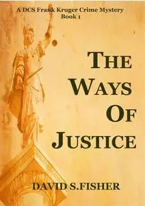 «The Ways of Justice» by David Fisher