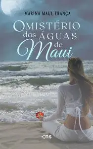 «O mistério das águas de Maui» by Marina Maul França
