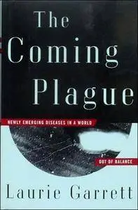 The Coming Plague: Newly Emerging Diseases in a World Out of Balance [Repost]