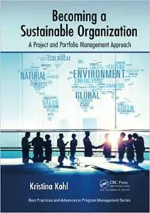 Becoming a Sustainable Organization: a project and portfolio management approach