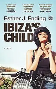 «Ibiza's Child» by Esther J. Ending