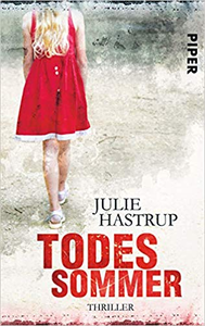 Todessommer - Julie Hastrup