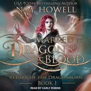 «Marked by Dragon's Blood» by N.M. Howell