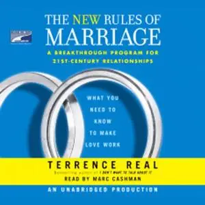 The New Rules of Marriage: What You Need to Know to Make Love Work [Audiobook]