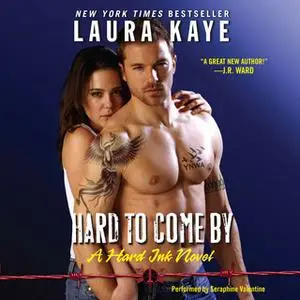 «Hard to Come By» by Laura Kaye