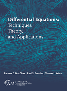 Differential Equations : Techniques, Theory, and Applications