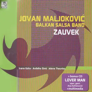 Jovan Maljokovic Balkan Salsa Band - Zauvek + Lover Man (2006)