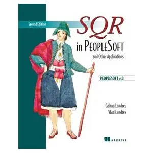 SQR in PeopleSoft and Other Applications by Galina Landres [Repost]