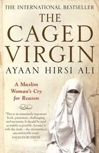 «The Caged Virgin» by Ayaan Hirsi Ali