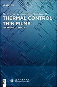 Thermal Control Thin Films: Spacecraft Technology