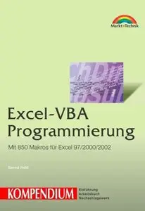 Excel-VBA-Programmierung - Kompendium . Mit 850 Makros für Excel 97/200/2002 