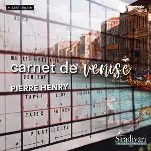 Pierre Henry & Bernadette Mangin - Pierre Henry: Carnet de Venise (2020)