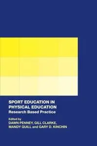 Sport Education in Physical Education: Research Based Practice