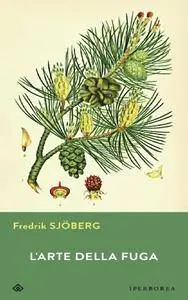 Fredrik Sjöberg - L'arte della fuga
