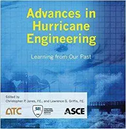 Advances in Hurricane Engineering: Learning From Our Past