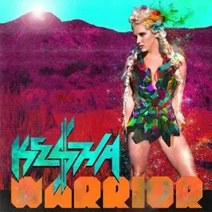 Ke$ha - Warrior (iTunes Deluxe Edition) (2012)