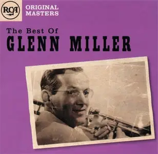 Glenn Miller - The Best Of (2008) [lossless]
