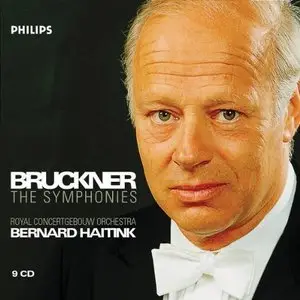Bernard Haitink, Royal Concertgebouw Orchestra - Bruckner The Symphonies (2005)