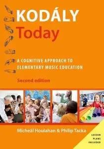 Kodály Today: A Cognitive Approach to Elementary Music Education, 2 edition