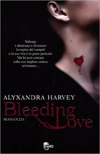 Bleeding love - Alyxandra Harvey (Repost)