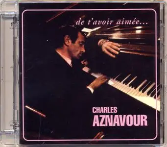 Charles Aznavour- De T'avoir Aimee (1966) [Reissue 2004] MCH SACD ISO + Hi-Res FLAC