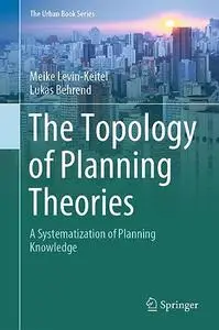 The Topology of Planning Theories: A Systematization of Planning Knowledge