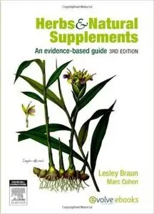 Herbs and Natural Supplements: An Evidence-Based Guide (3rd Edition) [Repost]