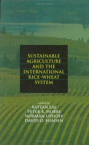 Sustainable Agriculture and the International Rice-Wheat System (Books in Soils, Plants, and the Environment)