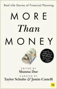 More Than Money: Real-Life Stories of Financial Planning