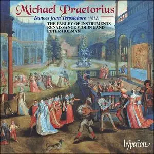 Peter Holman, The Parley of Instruments - Michael Praetorius: Dances from Terpsichore (2001)