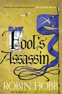 Robin Hobb - Fool's Assassin: Book One of the Fitz and the Fool Trilogy 