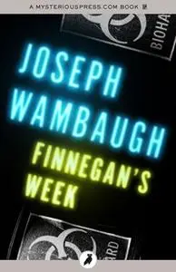 «Finnegan's Week» by Joseph Wambaugh