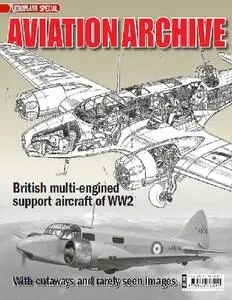 British Multi-Engined Support Aircraft of WW2 (Aeroplane Special Aviation Archive) (Repost)