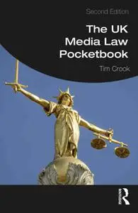 The UK Media Law Pocketbook, 2nd Edition